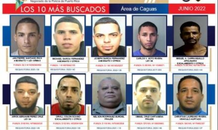 Actualizan información para dar con los 10 más buscados por la Policía en el área de Caguas